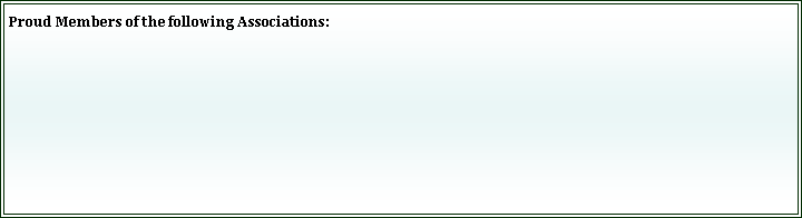 Text Box: Proud Members of the following Associations: